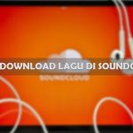 Cara Download Lagu di SoundCloud Gratis Lewat HP dan PC