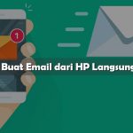 Cara Buat Email dari HP Langsung Jadi