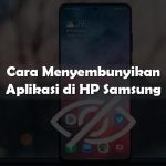 cara menyembunyikan aplikasi di HP Samsung