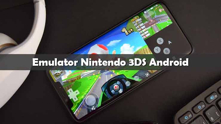 Emulator Nintendo 3DS Android