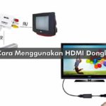 Cara Menggunakan HDMI Dongle