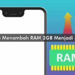 Cara Menambah RAM 2GB Menjadi 4GB