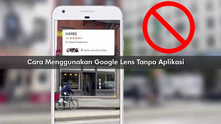 Cara Menggunakan Google Lens Tanpa Aplikasi
