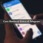 Cara Membuat Status di Telegram