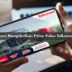 Cara Mengaktifkan Prime Video Telkomsel