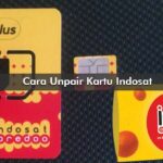 Cara Unpair Kartu Indosat